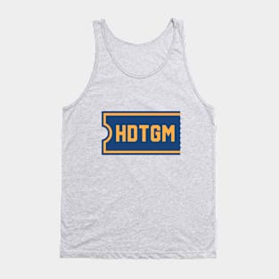 HDTGM Ticket Broken Tank Top